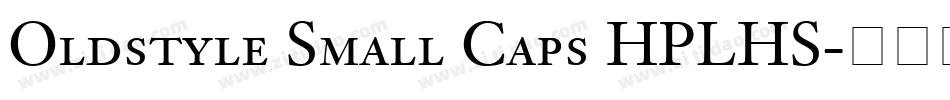 Oldstyle Small Caps HPLHS字体转换